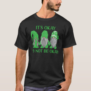 Camiseta Trio Gnomo Está tudo bem não estar bem saúde menta