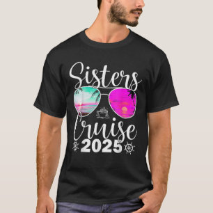 Camiseta Trip Sisters Cruise 2025 Sister Cruising Vacation