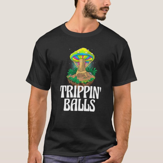 Camiseta Trippin Balls Mushroom  Women Magic Psilocybin Mus (Frente)