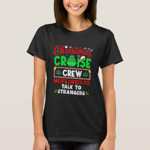 Camiseta Tripulação de Cruzeiro de Natal Mais Propensa a Co