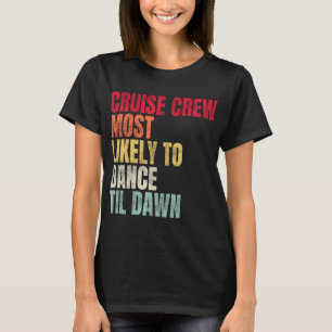 Camiseta Tripulação De Cruzeiros Mais Susceptível De Dançar