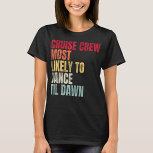 Camiseta Tripulação De Cruzeiros Mais Susceptível De Dançar