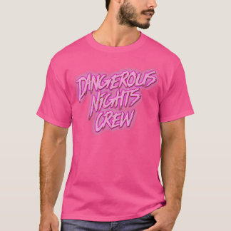 Camiseta Tripulação de Noites Perigosa 2