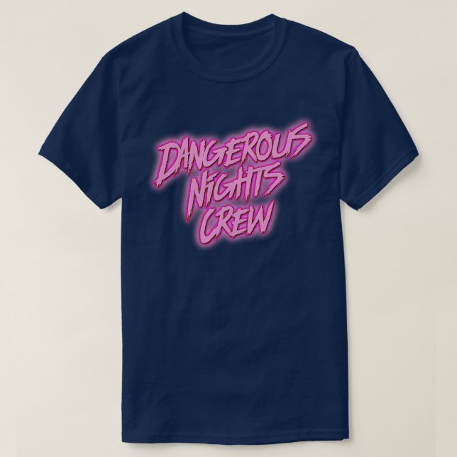 Camiseta Tripulação de Noites Perigosa 2 (Frente do Design)