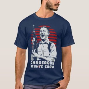Camiseta Tripulação de Noites Perigosa Acho Que Você Deveri