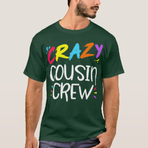 Camiseta Tripulação de primos malucos