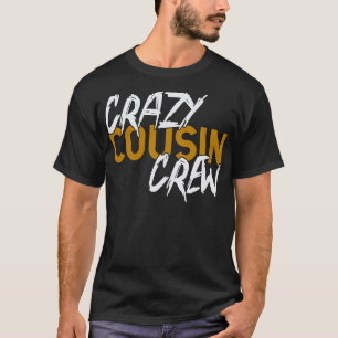 Camiseta Tripulação de primos malucos