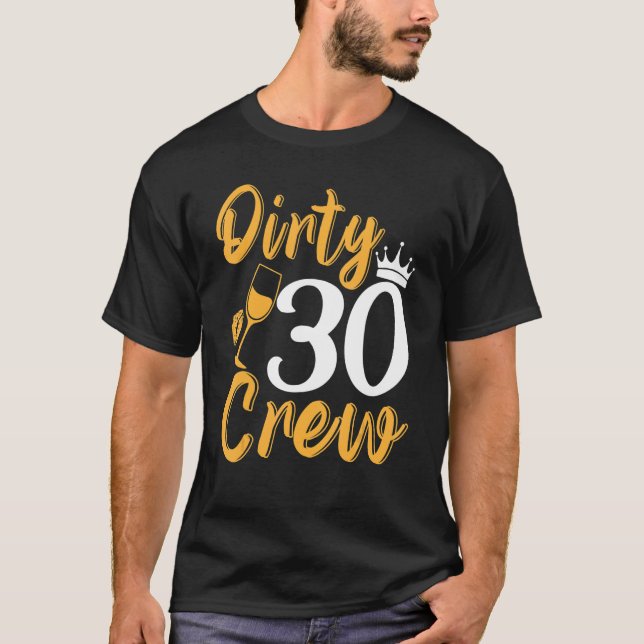 Camiseta Tripulação Suja Com 30 Anos De Idade Aniversário D (Frente)
