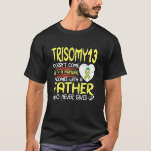 Camiseta Trisomy 13 Padre Que Nunca Desiste Do Friso