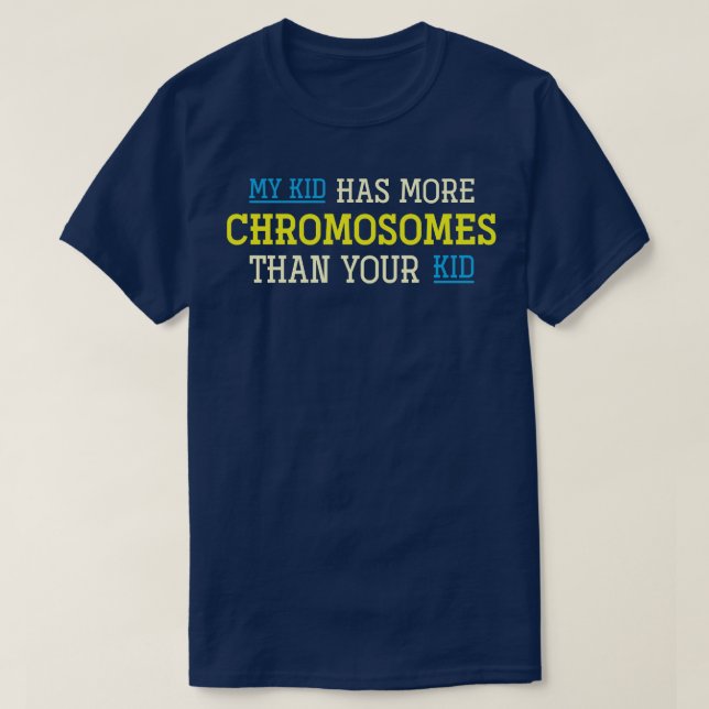 Camiseta Trisomy 21 Crianças Parentes Abaixo Síndrome Sensi (Frente do Design)