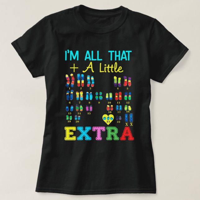 Camiseta Trisomy 21 XX Extra Chromosome Girl World Down Syn (Frente do Design)