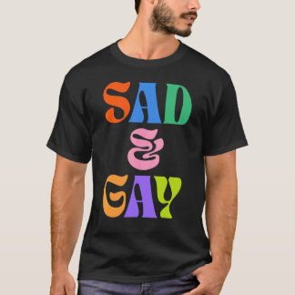 Camiseta Triste E Gay Orgulho LGBT Queer Triste Meme Millen