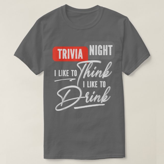 Camiseta Trivia Night Eu Gosto De Tomar Teste (Frente do Design)