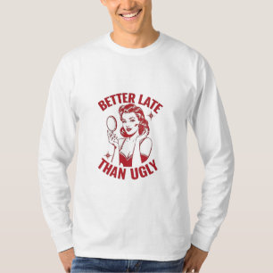 Camiseta trocadilho, humor feminino glam, tarde, mas fabulo
