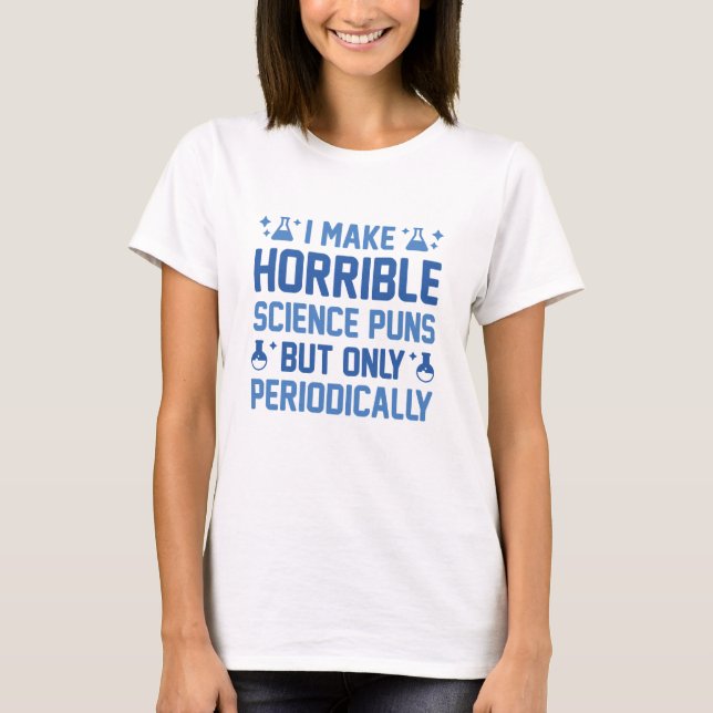 Camiseta Trocadilhos de Ciências Horríveis (Frente)