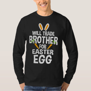 Camiseta Trocará Irmão Por Ovos De Páscoa Doces Rex Cute