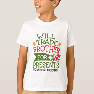 Camiseta Trocará o irmão para presentes