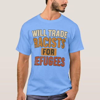 Camiseta Trocará Racistas para Refugiados