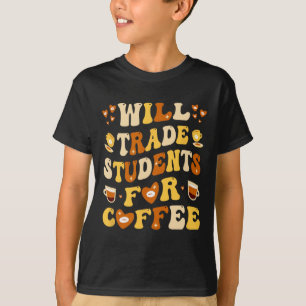 Camiseta Trocarei Meus Alunos Por Café Professora Valentin