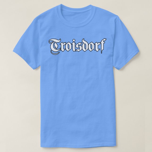 Camiseta Troisdorf escrito com fonte gótica (Frente do Design)