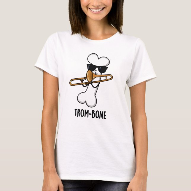 Camiseta Trombone de Música Engraçado com Trom-bone (Frente)