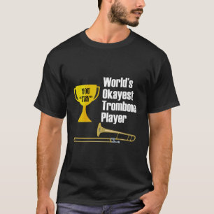 Camiseta Trombone Hoodie Shirt Engraçado Okayest Trombone P