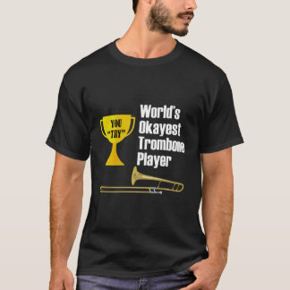 Camiseta Trombone Hoodie Shirt Engraçado Okayest Trombone P