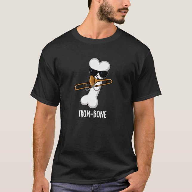 Camiseta Trombone Musical Engraçado com Osso Tronco Pun Dar (Frente)