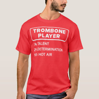 Camiseta Trombone Player 1 Talento 2 Determinação 97 Hot ai