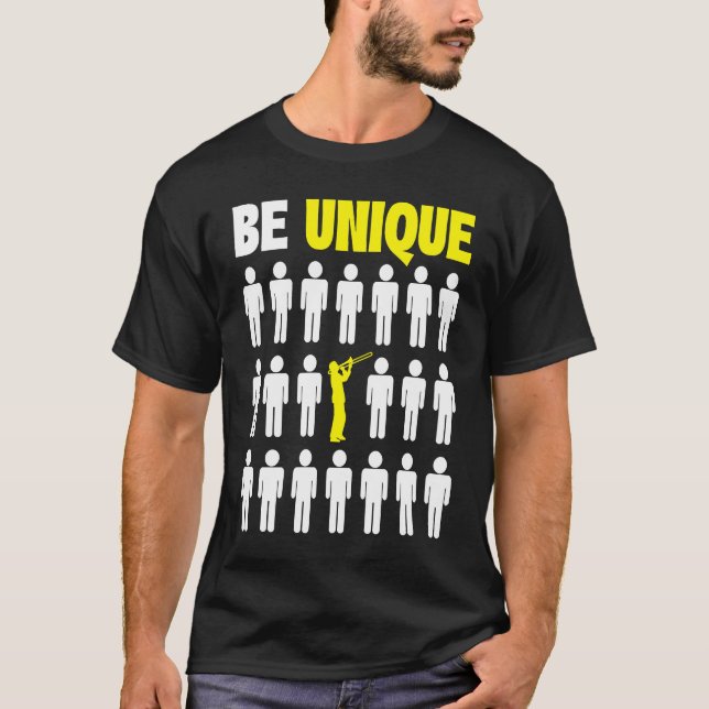 Camiseta Trombone Player Be Unique  Trombonist (Frente)