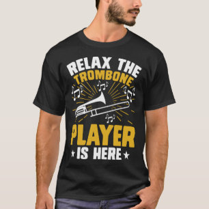 Camiseta Trombone Player Está Aqui Especialista Em Música M