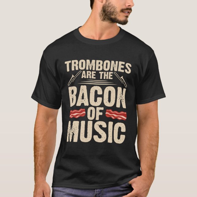 Camiseta Trombones Bacon Do Jogador Musical Pla (Frente)