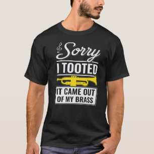 Camiseta Trompete de Jazz Engraçada Desculpe eu Tootei Saiu