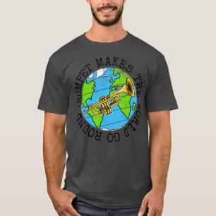 Camiseta Trompete Faz O Mundo Rodar O Trompeter Terra D