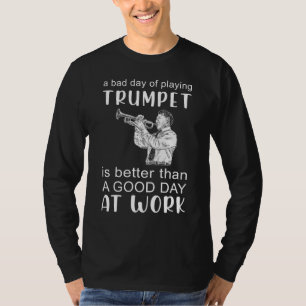 Camiseta Trompete suas garras com o dia ruim do trompete -