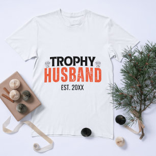 Camiseta Trophy Husband: O presente perfeito para ele