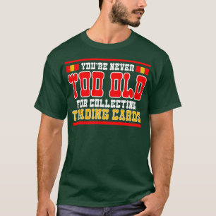 Camiseta Troque os jogos que você nunca é muito velho para 