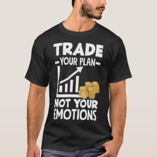 Camiseta Troque Seu Plano Não Seu Dia de Investidor De Emoç