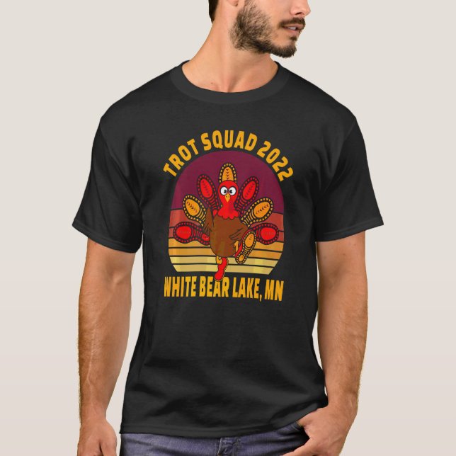 Camiseta Trot Squad 2022 White Bear Lake Mn Ação de Graças  (Frente)