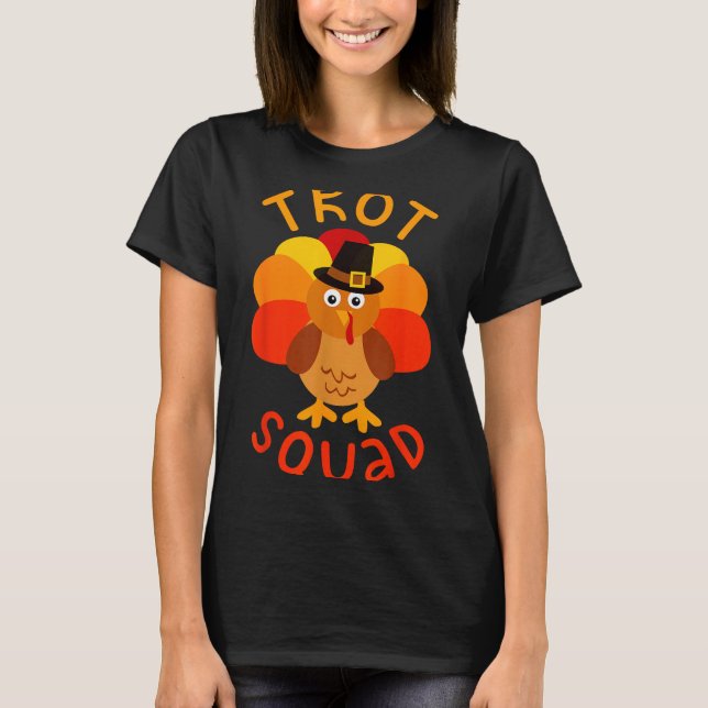 Camiseta Trot Squad Shirt Men Women Kids Turkey Lgrim Costu (Frente)