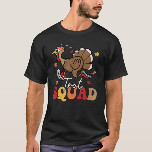 Camiseta Trot Squad Turkey Autumn Fall Yall Thanksgiving Gr (Frente)