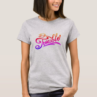 Camiseta Trouble T-Shirt