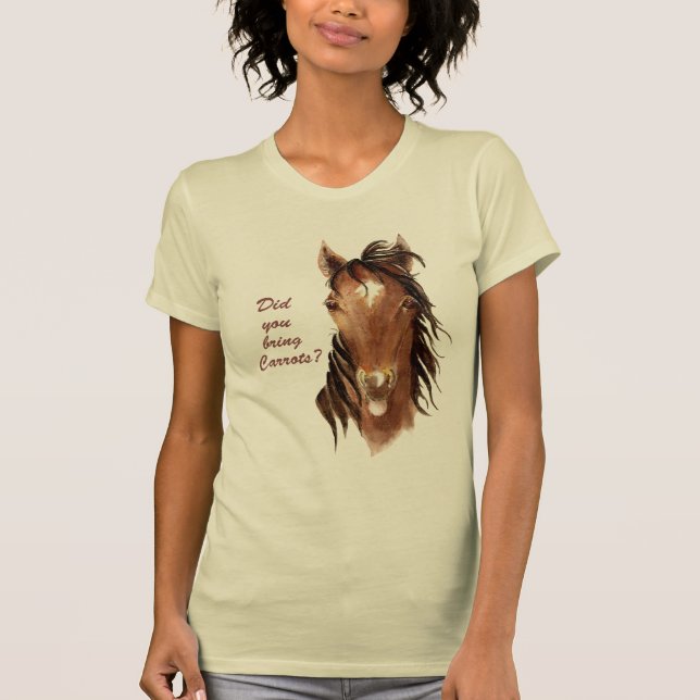 Camiseta Trouxe a Carrots uma citação de Cavalo Humorístico (Frente)