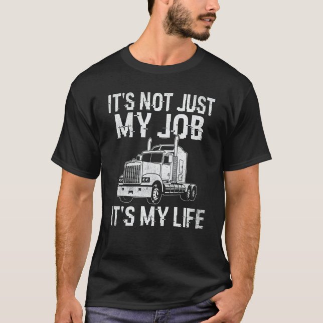 Camiseta Truck Driver Trucking Trailer Truck Semi Truck Tru (Frente)