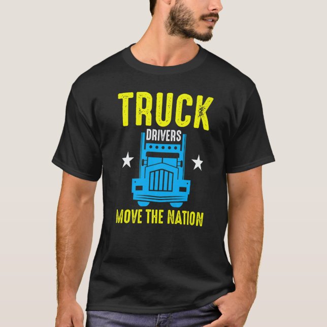 Camiseta Truck Drivers Move The Nation  (Frente)