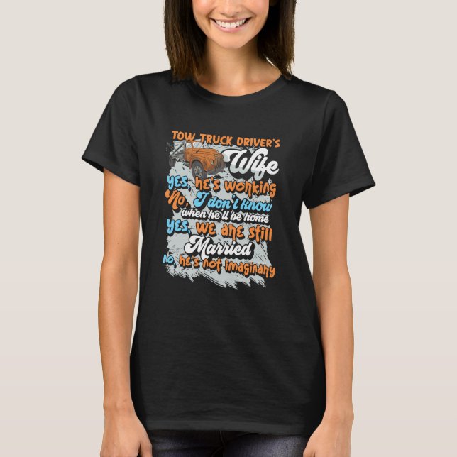 Camiseta Trucker Couple Matching  Tow Truck Driver's Wife (Frente)
