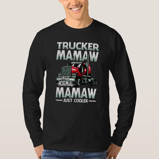 Camiseta Trucker Mamaw Like A Normal Mamaw Just Cooler   (Frente)