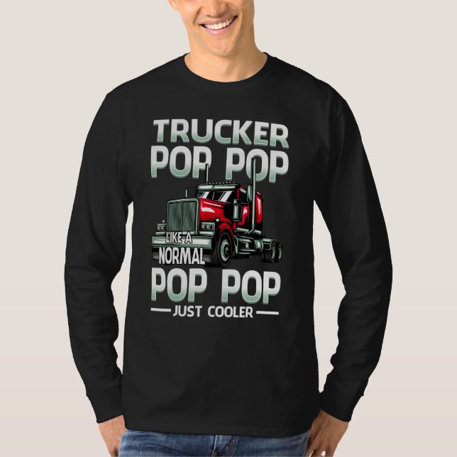Camiseta Trucker Pop Pop Like A Normal Pop Pop Just Cooler (Frente)