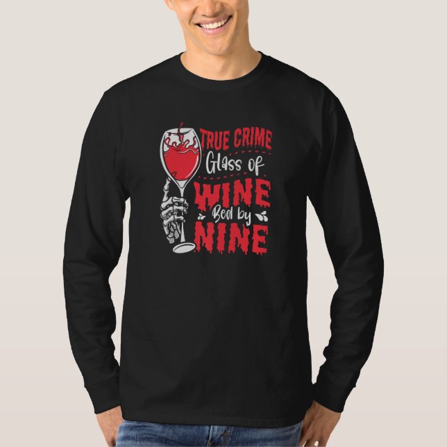 Camiseta True Crime Glass Of Wine Bed By Nine True Crime   (Frente)