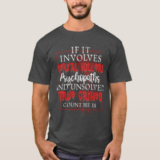 Camiseta True Crime Podcast Serial Killer Assassinato Show 